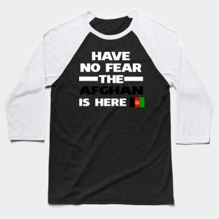 No Fear Afghan Is Here Afghanistan Baseball T-Shirt